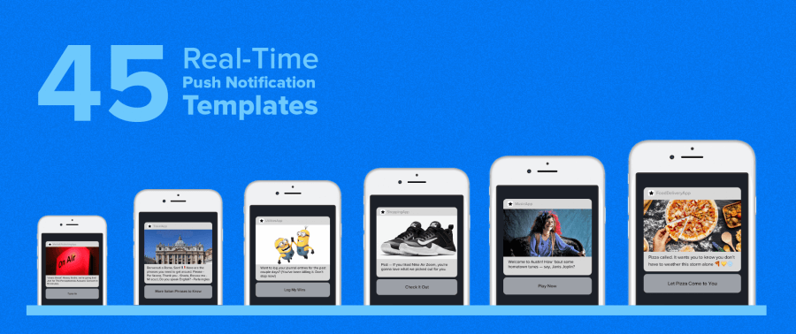 45 Real-Time Push Notification Templates